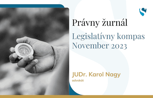 Právny žurnál: Legislatívny kompas – november 2023