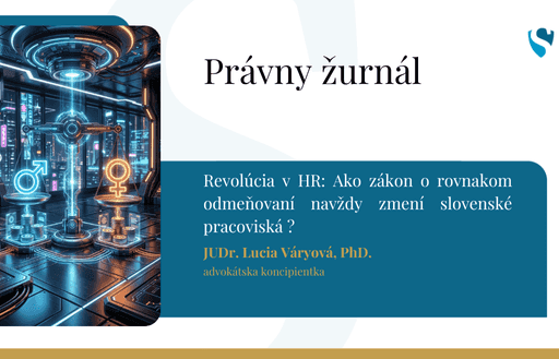 Revolúcia v HR: Ako zákon o rovnakom odmeňovaní navždy zmení slovenské pracoviská?