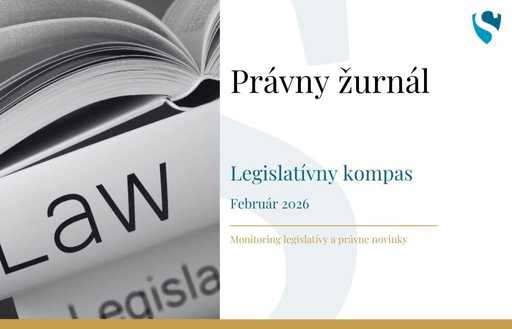 Právny žurnál: Legislatívny kompas - Február 2026